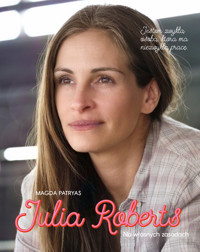 Julia Roberts. Na własnych zasadach - Patryas Magda - ebook + audiobook
