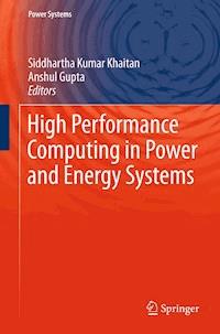 High Performance Computing in Power and Energy Systems -  - ebook
