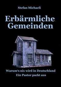 Erbärmliche Gemeinden - Stefan Michaeli - ebook