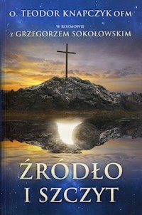 Źródło i szczyt - Knapczyk Teodor - książka