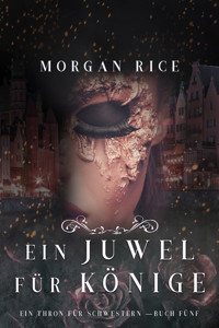 Ein Juwel für Könige (Ein Thron für Schwestern — Buch Fünf) - Rice Morgan - ebook