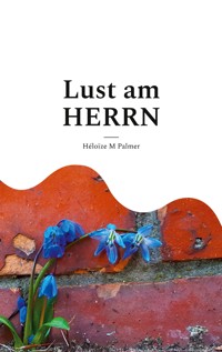 Lust am HERRN - Héloïze M Palmer - ebook