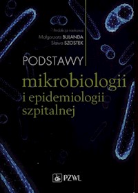 Podstawy mikrobiologii i epidemiologii szpitalnej -  - książka