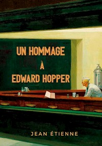 Un Hommage à Edward Hopper - Jean Étienne - ebook