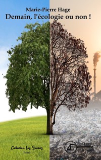 Demain, l'écologie ou non ! - Marie-Pierre Hage - ebook