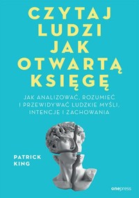 Czytaj ludzi jak otwartą księgę - King Patrick - książka