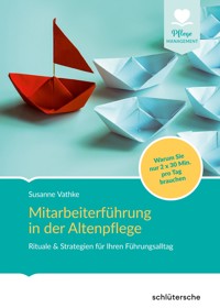 Mitarbeiterführung in der Altenpflege - Susanne Vathke - ebook