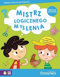 Domowa Akademia Mistrz logicznego myślenia - Pietruczuk-Bogucka Elżbieta - książka