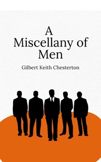 A Miscellany of Men - Gilbert Keith Chesterton - ebook