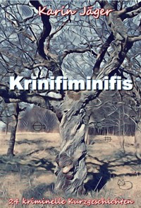 Krinifiminifis - Karin Jäger - ebook