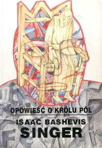 Opowieść o Królu Pól - Isaac Bashevis Singer - ebook