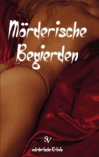 Mörderische Begierden - Kerstin Surra - ebook