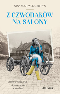Z czworaków na salony - Nina Majewska-Brown - ebook + audiobook + książka