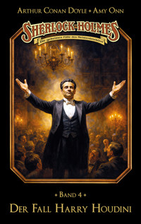 Sherlock Holmes Band 04 - Der Fall Harry Houdini - Marc Gruppe - ebook