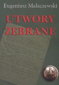 Utwory zebrane - Eugeniusz Małaczewski - książka