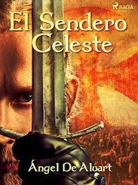 El sendero celeste - Angel de Aluart - ebook