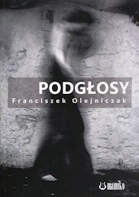 Podgłosy - Olejniczak Franciszek - książka