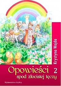Opowieści spod złocistej tęczy 2 - Krystyna Wajda - książka