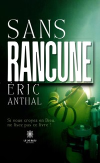 Sans rancune - Éric Anthal - ebook