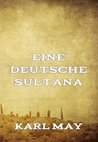 Eine deutsche Sultana - Karl May - ebook