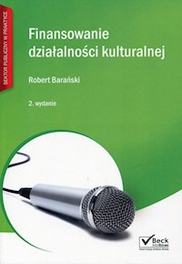 Finansowanie działalności kulturalnej - Robert Barański - książka