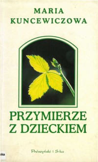 Przymierze z dzieckiem - Maria Kuncewiczowa - ebook