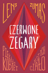 Czerwone zegary - Leni Zumas - książka