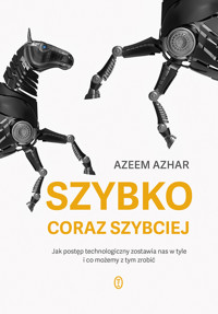 Szybko, coraz szybciej. Jak postęp technologiczny zostawia nas w tyle i co możemy z tym zrobić - Azhar Azeem - ebook + audiobook