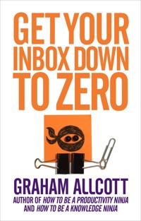 Get Your Inbox Down to Zero - Graham Allcott - ebook