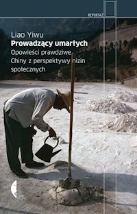 Prowadzący umarłych - Yiwu Liao - książka