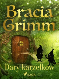 Baśnie Braci Grimm. Dary karzełków - Bracia Grimm - ebook + audiobook