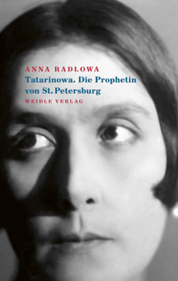 Tatarinowa. Die Prophetin von St. Petersburg - Anna Radlowa - ebook