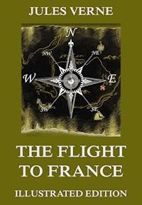 The Flight To France - Jules Verne. - ebook