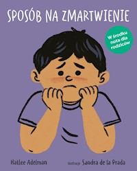 Sposób na zmartwienie - Adelman Hallee - książka