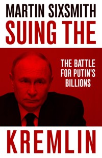 Suing the Kremlin - Sixsmith Martin - ebook