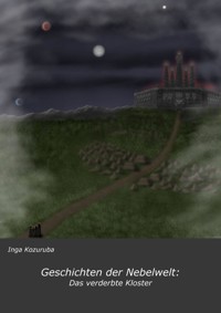 Geschichten der Nebelwelt - Inga Kozuruba - ebook