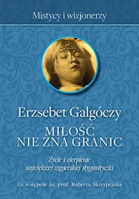 Miłość nie zna Granic - Galgoczy Erzsebet - książka