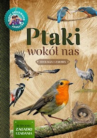 Ptaki wokół nas Młody Obserwator Przyrody - Wilamowska Małgorzata - książka