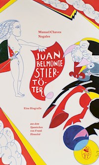 Juan Belmonte. Stiertöter - Manuel Chaves Nogales - ebook