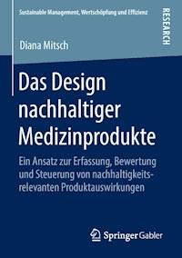 Das Design nachhaltiger Medizinprodukte - Diana Mitsch - ebook