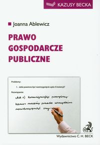 Prawo gospodarcze publiczne - Joanna Ablewicz - książka