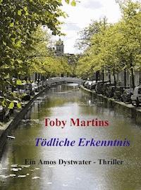Tödliche Erkenntnis - Toby Martins - ebook