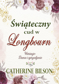 Świąteczny cud w Longbourn - Catherine Bilson - ebook