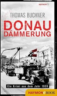 Donaudämmerung - Thomas Buchner - ebook