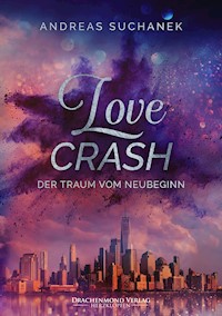 Love Crash - Suchanek Andreas - ebook