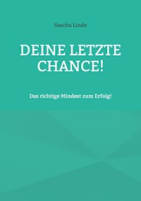 Deine letzte Chance - Sascha Linde - ebook