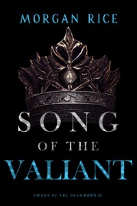 Song of the Valiant (Sword of the Dead—Book Two) - Rice Morgan - ebook