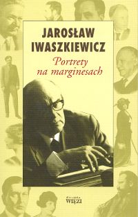 Portrety na marginesach - Jarosław Iwaszkiewicz - książka