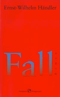 Fall - Ernst-Wilhelm Händler - ebook