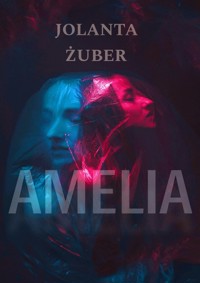 Amelia - Jolanta Żuber - ebook